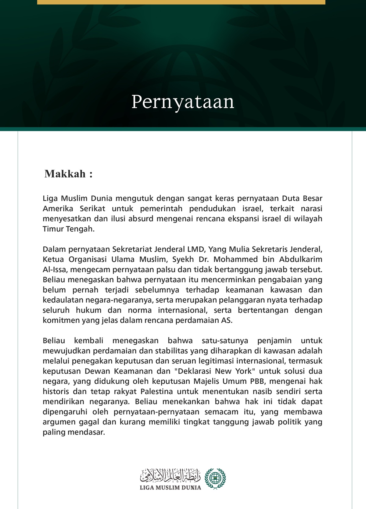 Liga Muslim Dunia mengutuk dengan sangat keras pernyataan Duta Besar Amerika Serikat untuk pemerintah pendudukan israel