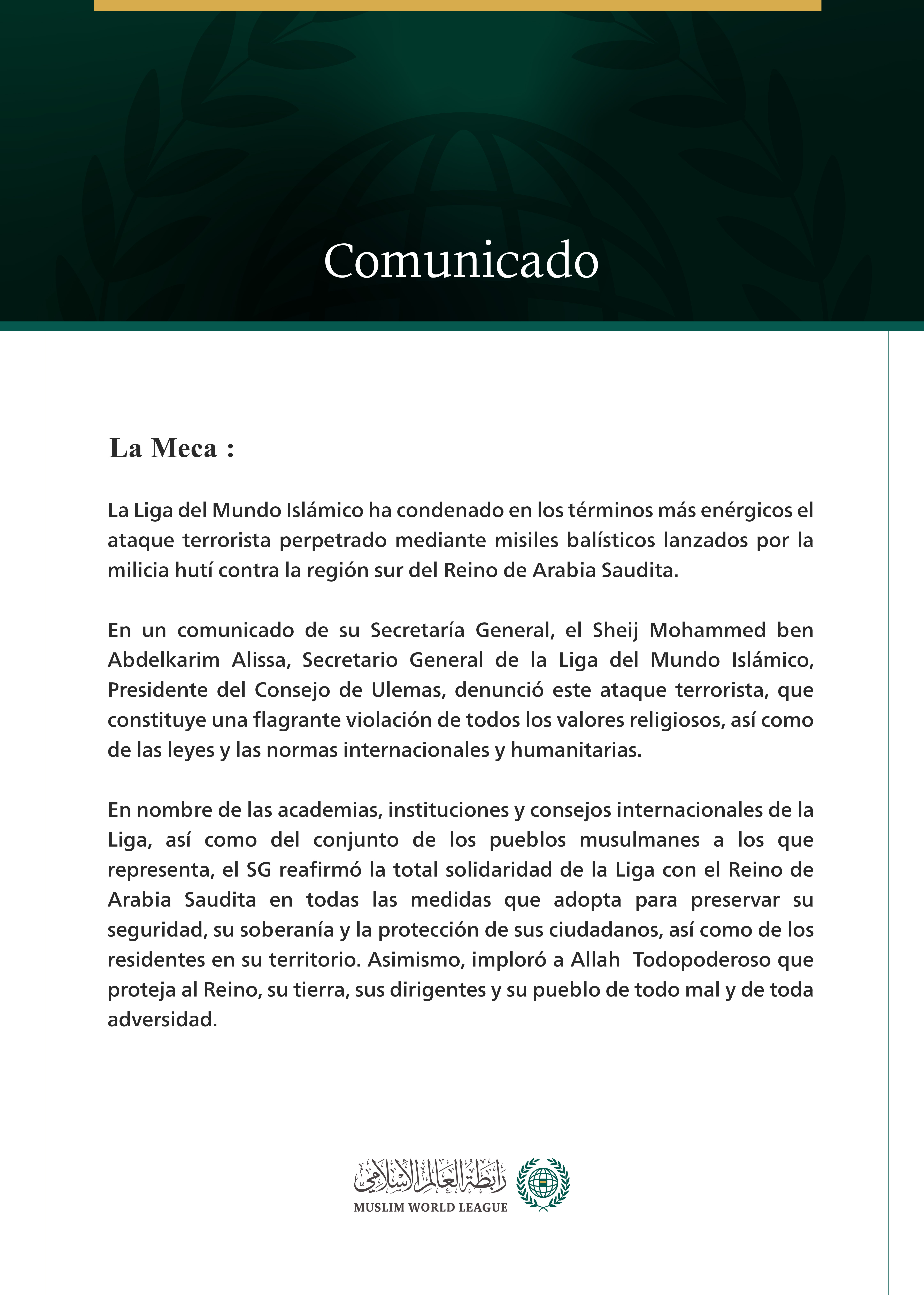 La Liga del Mundo Islámico condena el ataque terrorista perpetrado mediante misiles balísticos lanzados por la milicia hutí contra la región sur del Reino de Arabia Saudita.