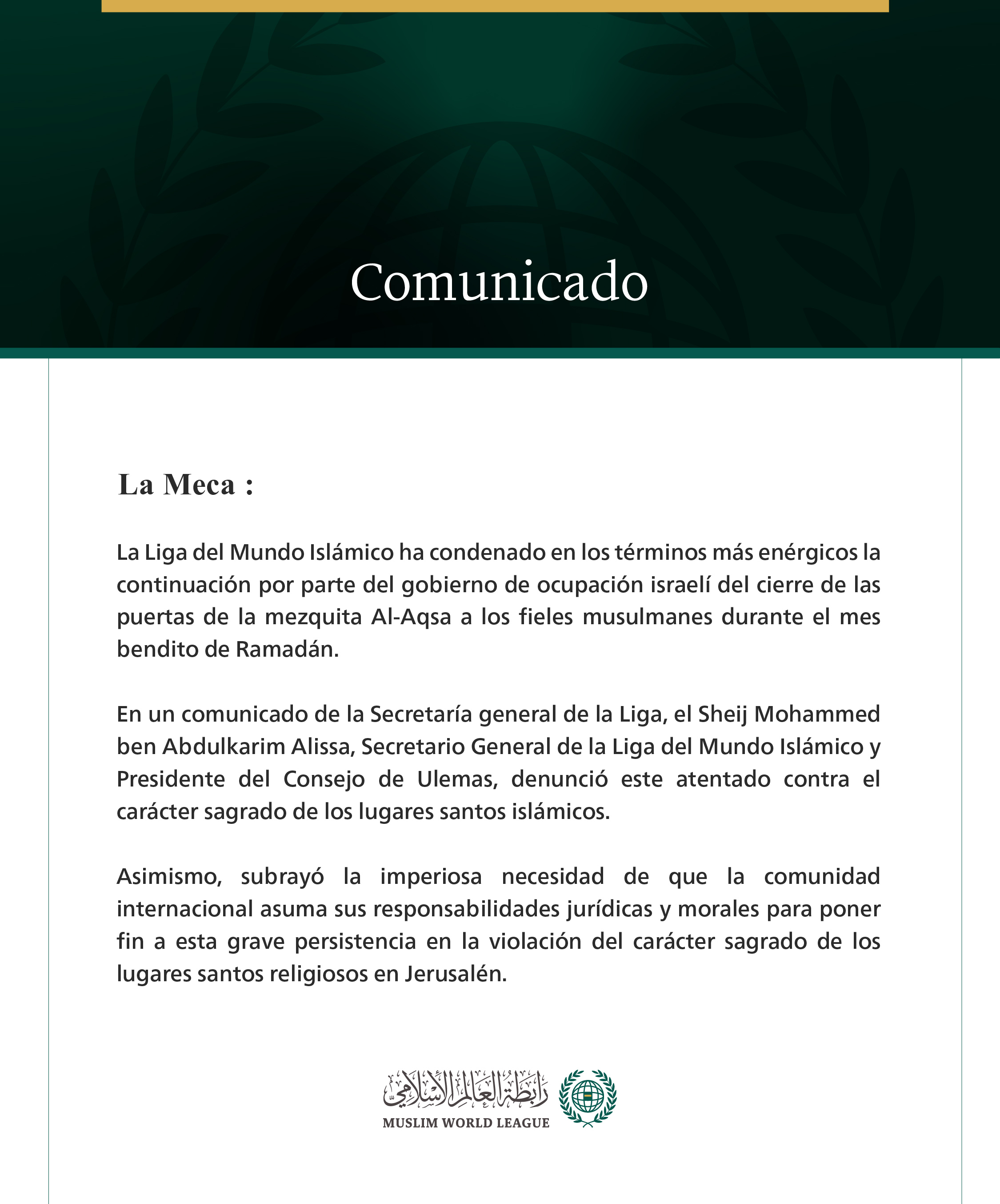 La Liga del Mundo Islámico condena la continuación por parte del gobierno de ocupación israelí del cierre de las puertas de la mezquita Al-Aqsa a los fieles.