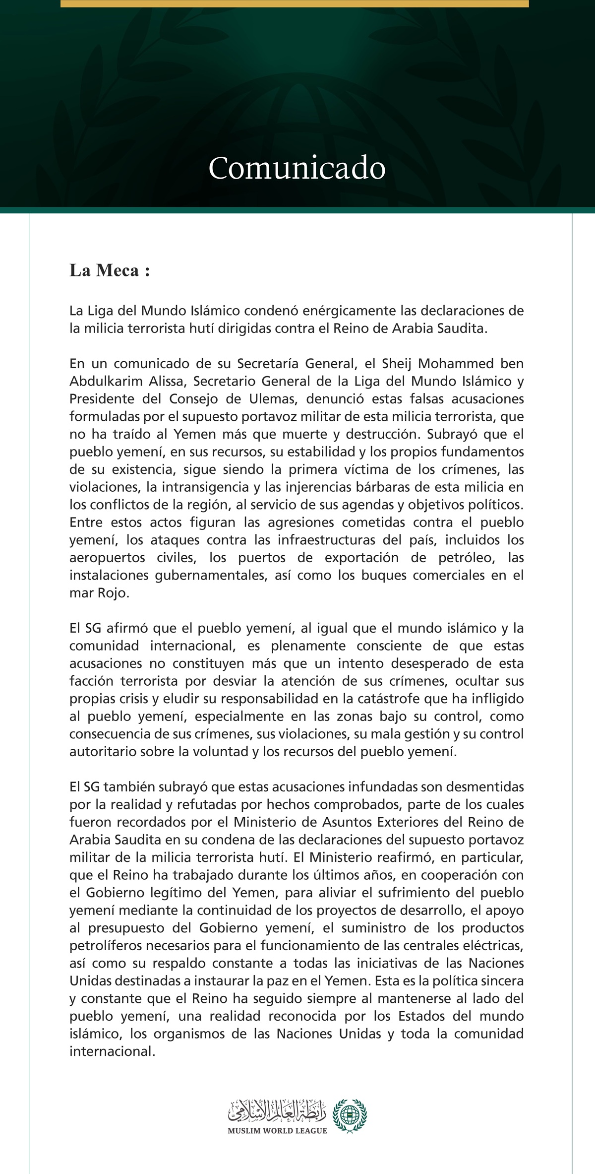 La Liga del Mundo Islámico condena las declaraciones de la milicia terrorista hutí contra el Reino de Arabia Saudita.