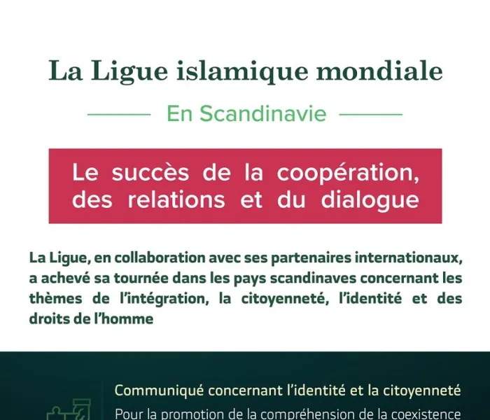 La  Ligue Islamique Mondiale dans les pays scandinaves « La réussite de la coopération, des relations et du dialogue » :