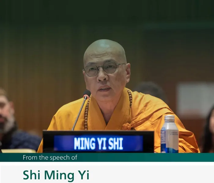 Highlights from the speech of Shi Ming Yi, the Abbot of Foo Hai Ch'an Monastery during the launch of the MWL initiative on Building Bridges between East and West at the UN headquarters in New York