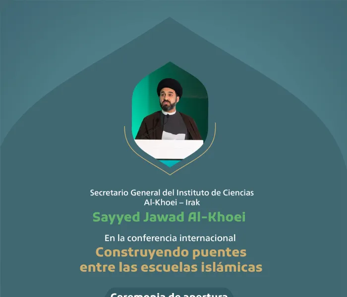 Extractos del discurso del Secretario General del Instituto de Ciencias Al-Khoei (Iraq), Dr. Sayyed Jawad Al-Khoei, en la conferencia internacional 