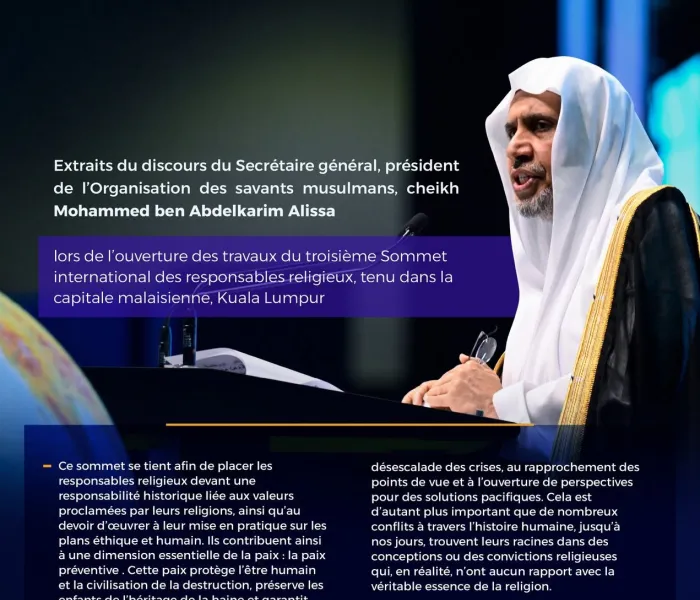Extraits du discours principal du Secrétaire général, cheikh Mohammed Al-Issa qu’il a prononcé à l’ouverture des travaux du troisième Sommet international des responsables religieux, dans la capitale malasienne, Kuala Lumpur.