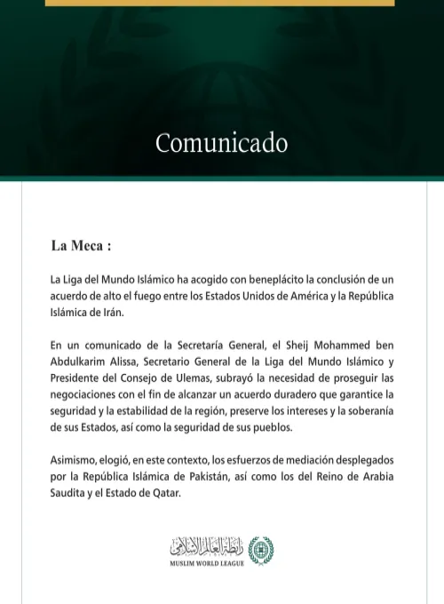 La Liga del Mundo Islámico acoge con beneplácito el anuncio del acuerdo entre los Estados Unidos y la República Islámica de Irán.