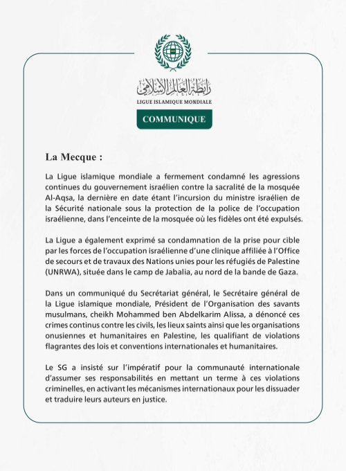 La Ligue islamique mondiale condamne l’incursion du ministre israélien de la Sécurité nationale dans la mosquée Al-Aqsa ainsi que la prise pour cible d’une clinique de l’UNRWA.