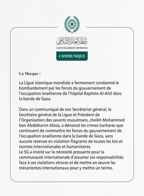 La Ligue islamique mondiale condamne le bombardement par l’occupation israélienne de l’hôpital  Baptiste Al-Ahli de Gaza