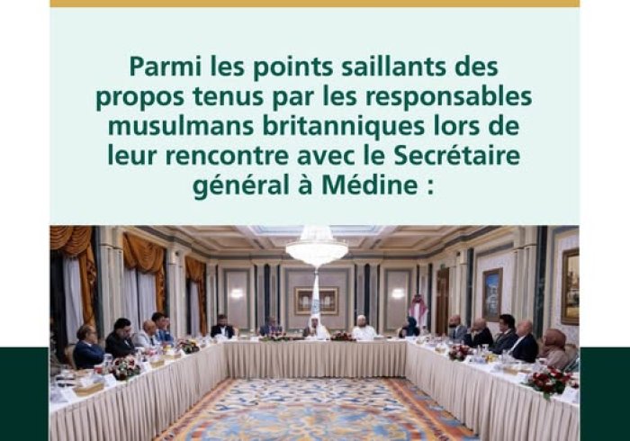 Voici les thèmes principaux abordés dans les interventions des responsables musulmans britanniques, à l’issue de leur rencontre avec le Secrétaire Général, Président de l’Organisation des savants musulmans, cheikh Mohammed Alissa, à Médine.