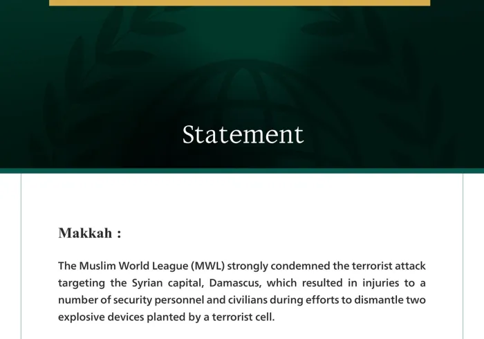 The Muslim World League Condemns the Terrorist Attack on the Syrian Capital, Damascus