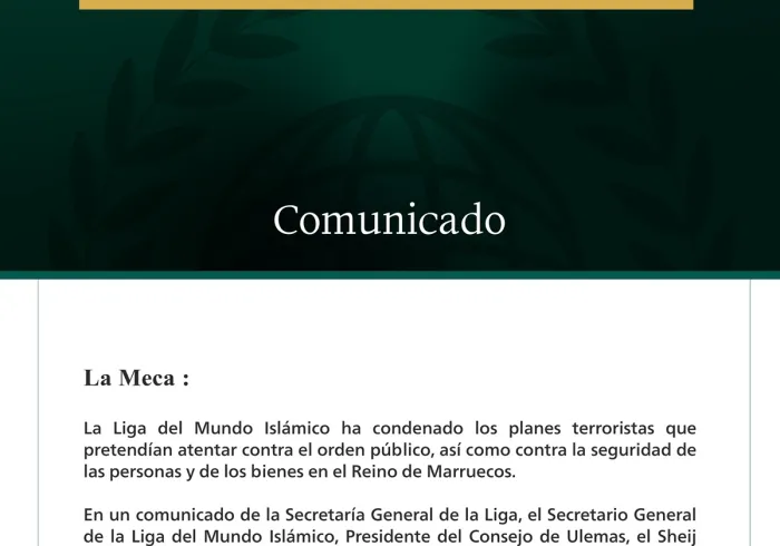 La Liga del Mundo Islámico condena los planes terroristas que tenían como objetivo el Reino de Marruecos.
