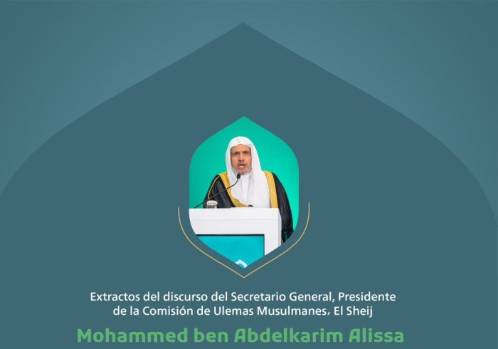 Extractos del discurso del Secretario General, presidente de la Comisión de Ulemas Musulmanes Mohammed Al-Issa durante la ceremonia de apertura de la conferencia internacional "Las escuelas islámicas en La Meca".