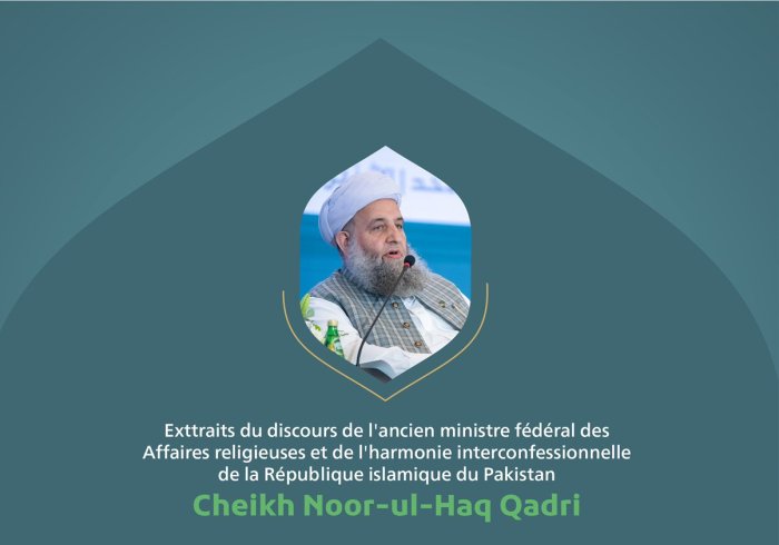 Extraits du discours de l’ancien Ministre fédéral des Affaires religieuses et de l'harmonie interconfessionnelle de la République islamique du Pakistan