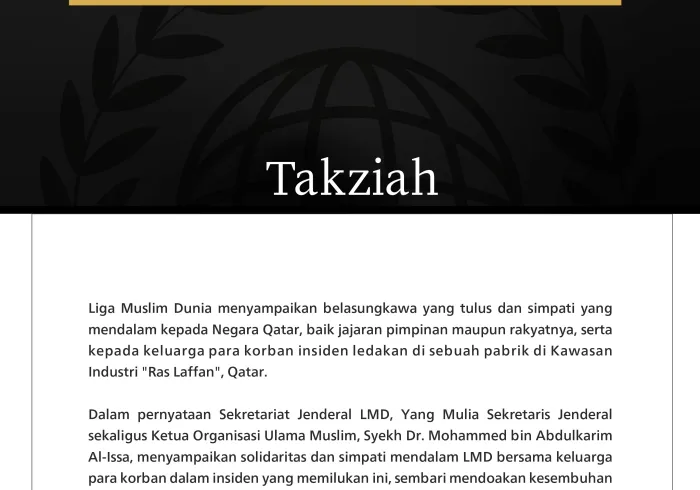 Liga Muslim Dunia Sampaikan Belasungkawa atas Korban Ledakan Pabrik di Kawasan Ras Laffan, Qatar