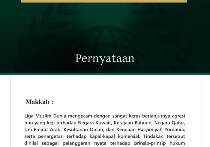 Liga Muslim Dunia Mengecam Berlanjutnya Agresi Iran yang Keji terhadap Negara-Negara Teluk, Yordania, dan Kapal-Kapal Komersial