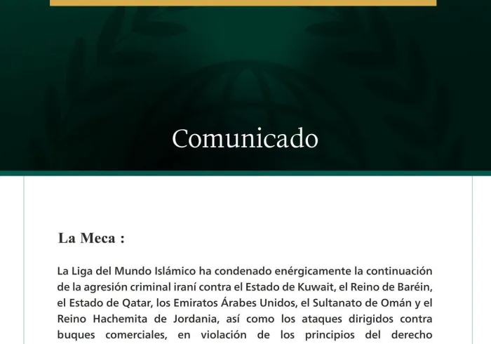La Liga del Mundo Islámico condena la continuación de la agresión criminal iraní contra los Estados del Golfo, Jordania y los buques comerciales
