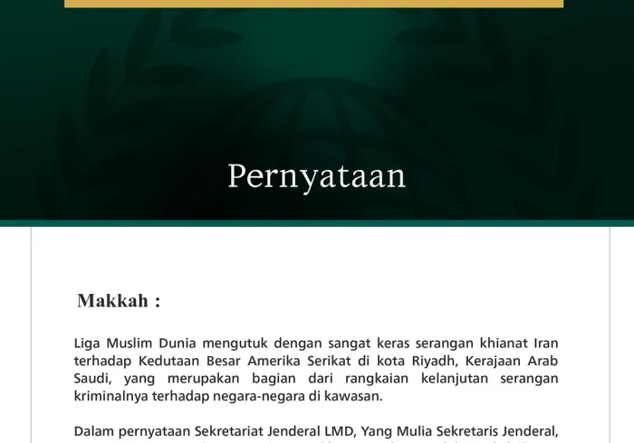 Liga Muslim Dunia mengutuk dengan sangat keras serangan khianat Iran terhadap Kedutaan Besar Amerika Serikat di kota Riyadh, Kerajaan Arab Saudi