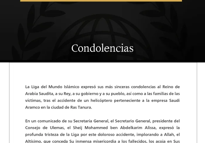La Liga del Mundo Islámico expresa sus condolencias al Reino de Arabia Saudita tras el accidente de un helicóptero de la empresa Saudi Aramco en Ras Tanura.