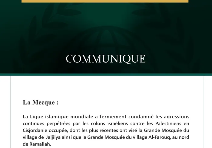La Ligue islamique mondiale condamne les agressions croissantes des colons contre les Palestiniens en Cisjordanie occupée