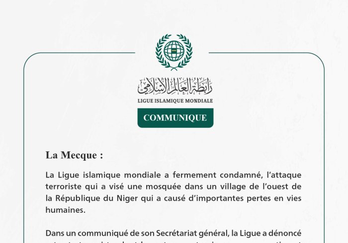 La Ligue islamique mondiale condamne l’attaque terroriste qui a visé une mosquée dans l’ouest du Niger.