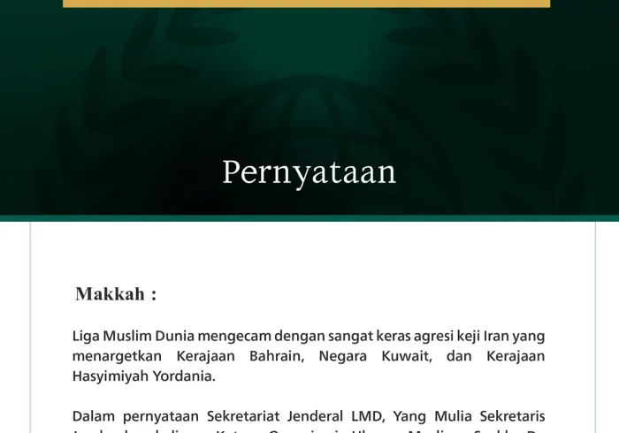 Liga Muslim Dunia Kecam Agresi Keji Iran terhadap Bahrain, Kuwait, dan Yordania