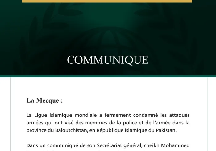 La Ligue islamique mondiale condamne les attaques armées qui ont visé des membres de la police et de l’armée dans la province du Baloutchistan, en République islamique du Pakistan.