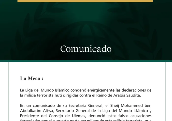 La Liga del Mundo Islámico condena las declaraciones de la milicia terrorista hutí contra el Reino de Arabia Saudita.