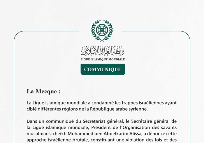 La Ligue islamique mondiale condamne les frappes israéliennes sur le territoire syrien