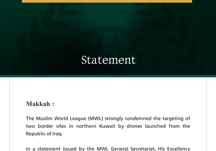 The Muslim World League condemns targeting of two border sites north of Kuwait