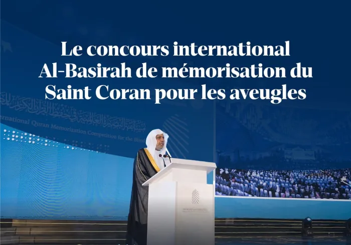 La Ligue islamique mondiale a organisé, dans la capitale indonésienne Jakarta, la première édition mondiale du concours « Al-Basîrah » de mémorisation du Saint Coran destiné aux personnes aveugles