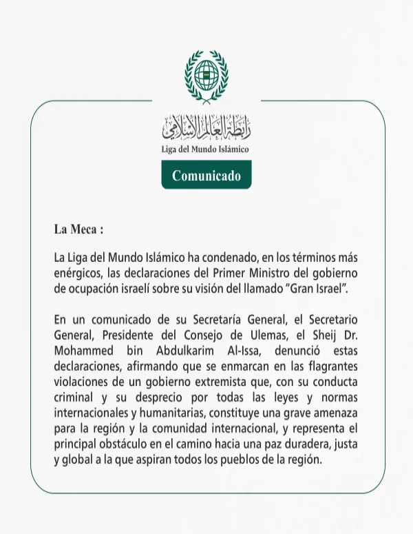 La Liga del Mundo Islámico ha condenado las declaraciones del Primer Ministro del gobierno de ocupación israelí sobre el Gran Israel