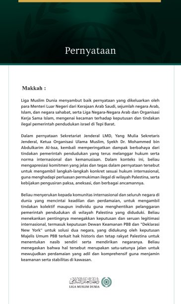 Liga Muslim Dunia menyambut baik pernyataan yang dikeluarkan oleh para Menteri Luar Negeri dari Kerajaan Arab Saudi, sejumlah negara Arab, Islam, dan negara sahabat, serta Liga Negara-Negara Arab dan Organisasi Kerja Sama Islam