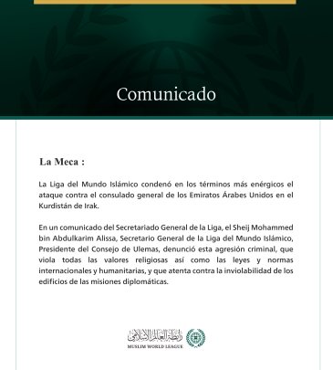La Liga del Mundo Islámico condena el ataque contra el consulado de los Emiratos Árabes Unidos en el Kurdistán.