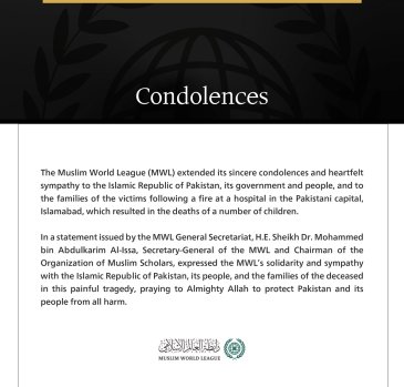 The Muslim World League Extends Condolences on the Victims of Hospital Fire in Islamabad