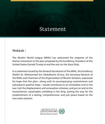 The Muslim World League Welcomes Hamas’s Response to the U.S. President’s Plan to End the War on the Gaza Strip