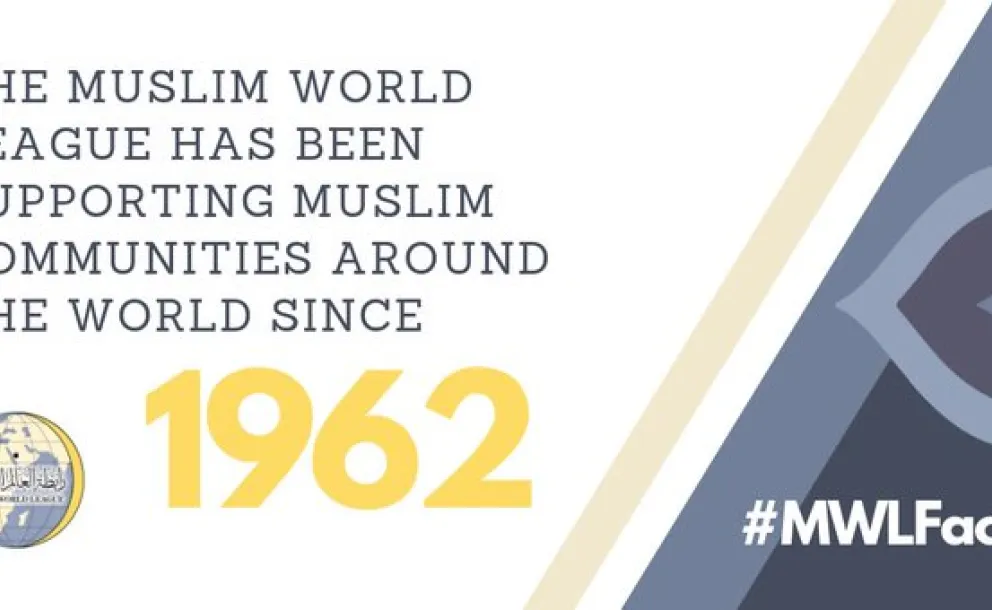 MWL has been supporting Muslim communities around the world since 1962